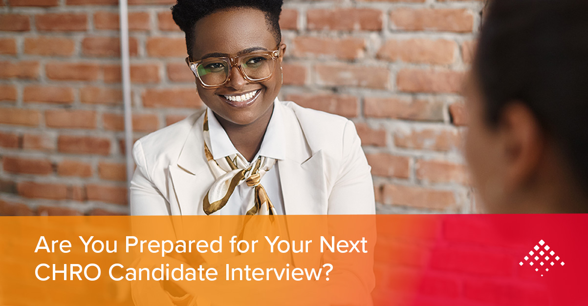 5 Interview Questions To Ask Chief Human Resources Officer Chro Candidates Talentrise 